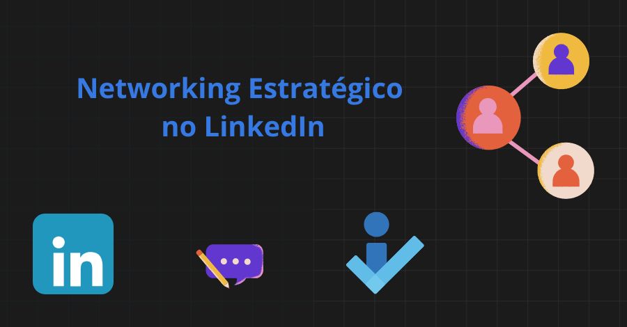 Networking-Estratégico-no-LinkedIn