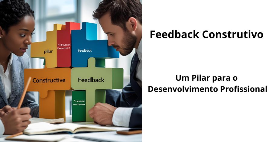A Importância do Feedback Construtivo na Avaliação de Desempenho