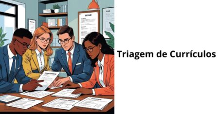 Triagem de Currículos: Como Identificar os Talentos Certos para Sua Empresa